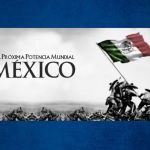 México… ¿Superpotencia?